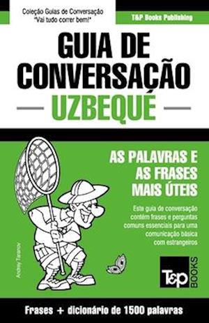 Guia de Conversação Português-Uzbeque e dicionário conciso 1500 palavras