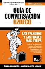 Guía de Conversación Español-Uzbeco y mini diccionario de 250 palabras