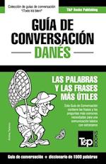 Guía de Conversación Español-Danés y diccionario conciso de 1500 palabras