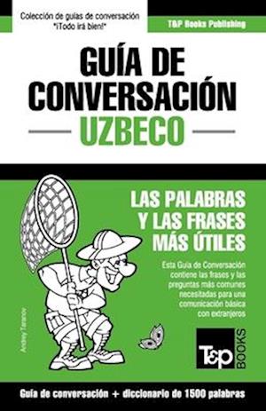 Guía de Conversación Español-Uzbeco y diccionario conciso de 1500 palabras