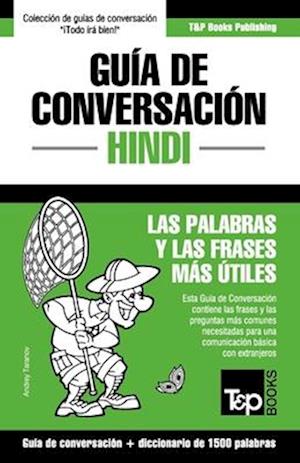 Guía de Conversación Español-Hindi Y Diccionario Conciso de 1500 Palabras