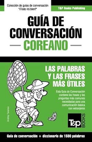 Guía de Conversación Español-Coreano Y Diccionario Conciso de 1500 Palabras