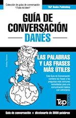 Guía de Conversación Español-Danés y vocabulario temático de 3000 palabras