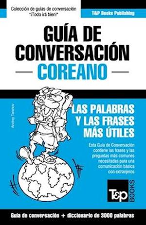 Guía de Conversación Español-Coreano y vocabulario temático de 3000 palabras