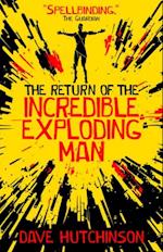Return of the Incredible Exploding Man