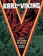 Karl the Viking Volume One: The Sword of Eingar
