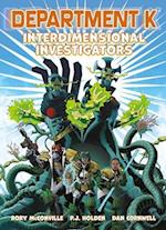 Department K: Interdimensional Investigators