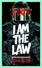 I am the Law: How Judge Dredd Predicted Our Future