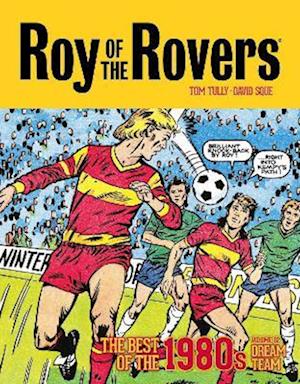Roy of the Rovers: The Best of the 1980s Volume 2