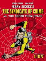 Jerry Siegel's Syndicate of Crime vs. the Crook from Space