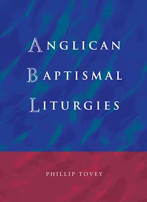 Anglican Baptismal Liturgies