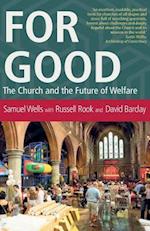 For Good: The Church and the Future of Welfare 