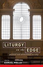 Liturgy on the Edge