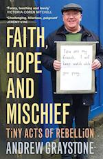 Faith, Hope and Mischief