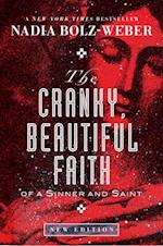 Cranky, Beautiful Faith of a Sinner and Saint