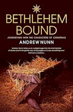 Bethlehem Bound: Journeying with the Characters of Christmas 