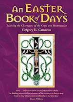 An Easter Book of Days: Meeting the characters of the cross and resurrection 