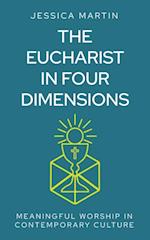 Eucharist in Four Dimensions