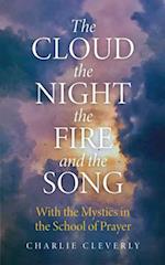 The Cloud, the Night, the Fire and the Song