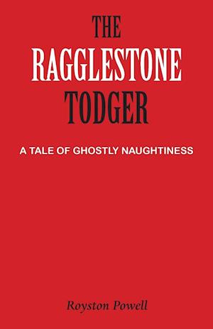 The Ragglestone Todger