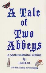 A Tale of Two Abbeys