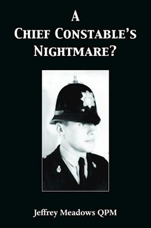 Chief Constable's Nightmare?