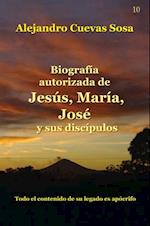 Biografia Autorizada de Jesus, Maria, Jose y sus discipulos