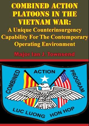 Combined Action Platoons In The Vietnam War: