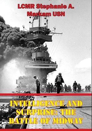 Intelligence And Surprise: The Battle Of Midway