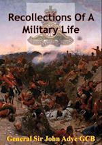 Recollections Of A Military Life [Illustrated Edition]