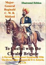 To Caubul with the Cavalry Brigade -