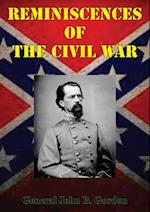 Reminiscences Of The Civil War [Illustrated Edition]