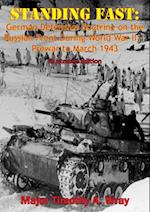 Standing Fast: German Defensive Doctrine on the Russian Front During World War II - Prewar to March 1943