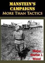 Manstein's Campaigns - More Than Tactics