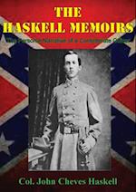 THE HASKELL MEMOIRS. The Personal Narrative of a Confederate Officer