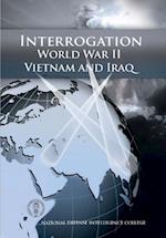 Interrogation World War II, Vietnam, And Iraq