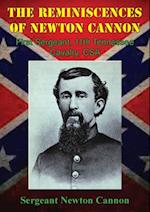 Reminiscences Of Newton Cannon, First Sergeant, 11th Tennessee Cavalry, CSA