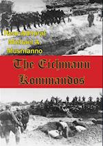 Eichmann Kommandos [Illustrated Edition]