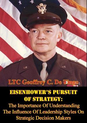 Eisenhower's Pursuit Of Strategy: