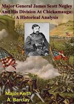 Major General James Scott Negley And His Division At Chickamauga: A Historical Analysis