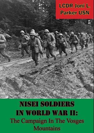 Nisei Soldiers In World War II: The Campaign In The Vosges Mountains