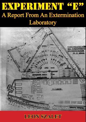 EXPERIMENT 'E' - A Report From An Extermination Laboratory