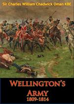 Wellington's Army 1809-1814 [Illustrated Edition]