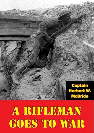 Rifleman Goes To War [Illustrated Edition]