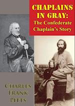 Chaplains In Gray: The Confederate Chaplain's Story