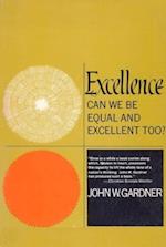 Excellence: Can We Be Equal And Excellent Too?