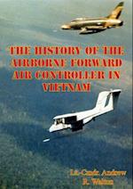 History Of The Airborne Forward Air Controller In Vietnam