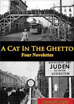 Cat In The Ghetto, Four Novelettes