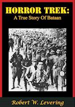 Horror Trek: A True Story Of Bataan