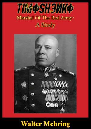 Timoshenko, Marshal Of The Red Army: A Study